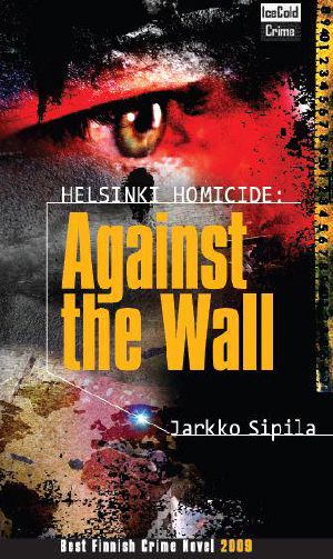 [Helsinki Homicide 08] • Against the Wall